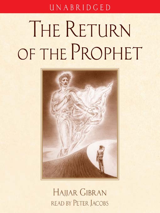 Title details for The Return of the Prophet by Hajjar Gibran - Available